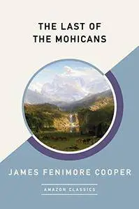 The Last of the Mohicans (Wordsworth Classics)