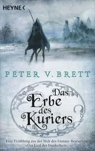 Brett, Peter V. - Das Erbe des Kuriers