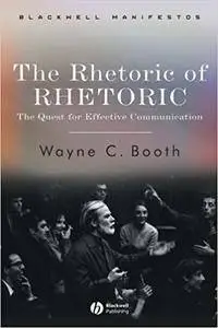 The Rhetoric of RHETORIC: The Quest for Effective Communication (Repost)