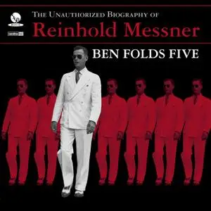 Ben Folds Five - The Unauthorized Biography Of Reinhold Messner (1999/2017) [Official Digital Download 24/96]