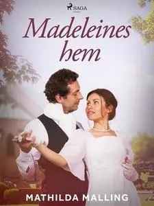 «Madeleines hem» by Mathilda Malling