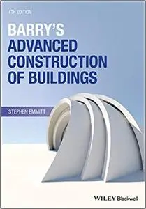 Barry's Advanced Construction of Buildings, 4th Edition