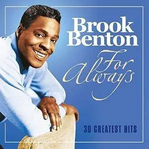 Brook Benton - For Always: 30 Greatest Hits (2017)