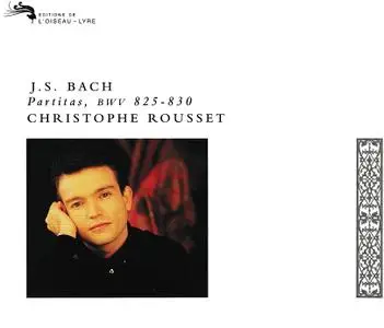 Christophe Rousset - Bach: Partitas, BWV 825-830 (1993)