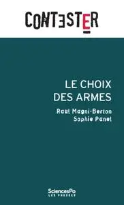 Raul Magni-Berton, Sophie Panel, "Le choix des armes"