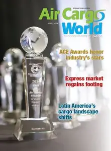 Air Cargo World – April 2014