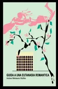 Guida a una eutanasia romantica