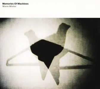 Memories Of Machines - Warm Winter (2011)