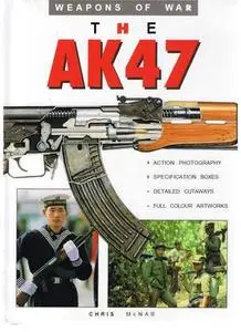 The AK47 (Weapons of War) (Repost)