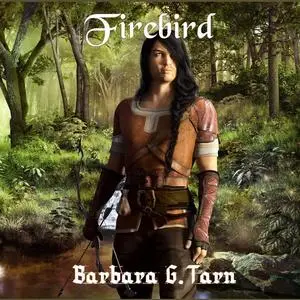 «Firebird» by Barbara G. Tarn