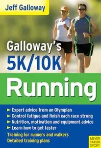 «Galloway's 5K and 10K Running» by Jeff Galloway