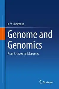 Genome and Genomics: From Archaea to Eukaryotes (Repost)