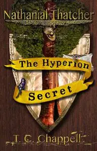 «The Hyperion Secret» by T.C. Chappell