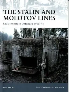 The Stalin and Molotov Lines: Soviet Western Defences 1926-41 Fortress 77
