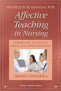 Affective Teaching in Nursing: Connecting to Feelings, Values and Inner Awareness