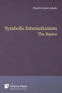 Symbolic Interactionism: The Basics