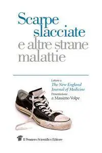 Shirley Blotnick Moskow - Scarpe slacciate e altre strane malattie. Lettere a The New England Journal of Medicine (repost)
