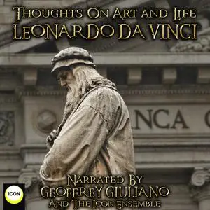 «Thoughts On Art and Life» by Leonardo da Vinci