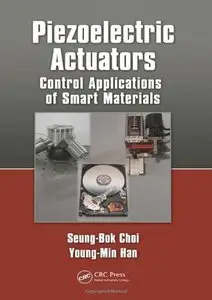 Piezoelectric Actuators: Control Applications of Smart Materials (Repost)