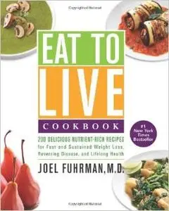 Eat to Live Cookbook (repost)