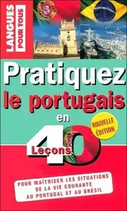 Solange Parvaux, "Pratiquez le portugais en 40 leçons: Portugal-Brésil"