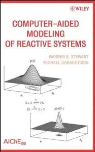 Computer-Aided Modeling of Reactive Systems