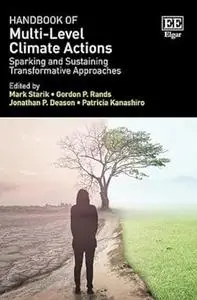 Handbook of Multi-Level Climate Actions: Sparking and Sustaining Transformative Approaches