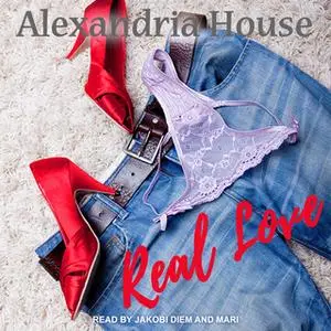 «Real Love» by Alexandria House