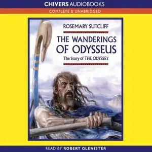The Wanderings of Odysseus The Story of The Odyssey (Audiobook)