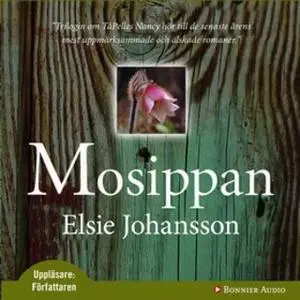 «Mosippan» by Elsie Johansson