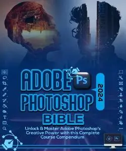 Gallagher Patterson - Adobe Photoshop 2024 Bible