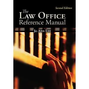 The Law Office Reference Manual, 2nd Edition