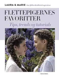 «Flettepigernes favoritter» by Laura Kristine Arnesen,Marie Moesgaard Wivel