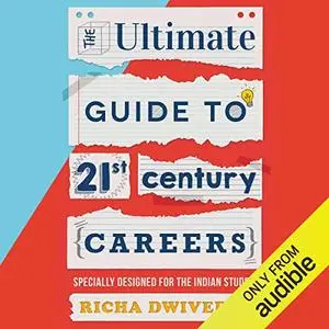 The Ultimate Guide to 21st Century Careers [Audiobook]