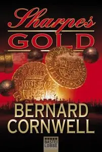 Sharpes Gold: Historischer Roman
