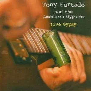 Tony Furtado - Live Gypsy (2003)