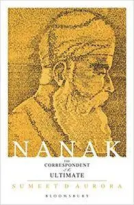 Nanak: The Correspondent of the Ultimate