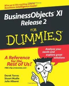BusinessObjects XI Release 2 For Dummies
