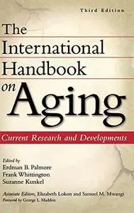 The International Handbook on Aging, Third Edition