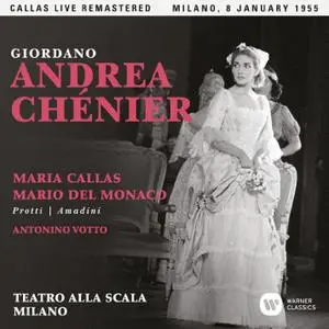 Maria Callas - Giordano- Andrea Chénier (1955 - Milan) - Callas Live Remastered (2017) [Official Digital Download]