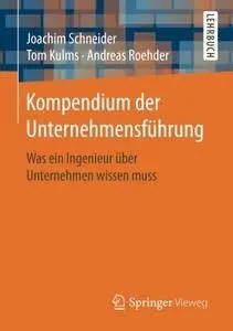 Kompendium der Unternehmensführung: Was ein Ingenieur über Unternehmen wissen muss [repost]