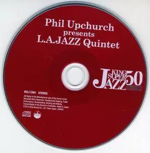 Phil Upchurch - Phil Upchurch Presents L.A. Jazz Quintet (1986) {2015 Japan King Super Jazz Collection KICJ 2481}
