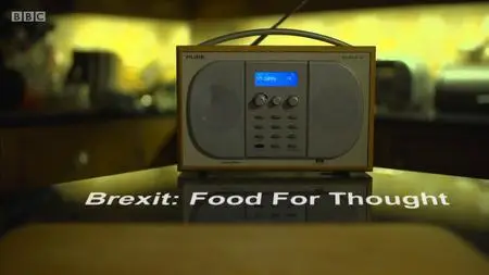 BBC Wales Investigates - Brexit: Food for Thought (2019)