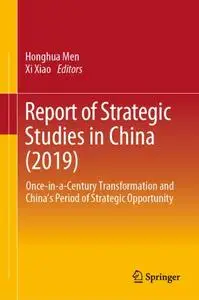 Report of Strategic Studies in China (2019): Once-in-a-Century Transformation and China’s Period of Strategic Opportunity