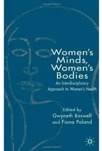 Women's Minds, Women's Bodies: An Interdisciplinary Approach to Women's Health