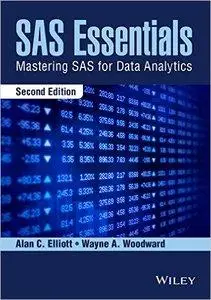 SAS Essentials: Mastering SAS for Data Analytics, 2nd edition (repost)