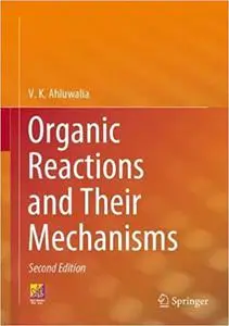 Organic Reactions and Their Mechanisms, 2nd Edition