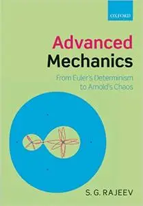 Advanced Mechanics: From Euler's Determinism to Arnold's Chaos (Repost)