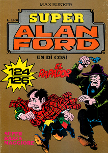 Super Alan Ford Serie Oro - Volume 42 - Numeri 124, 125, 126