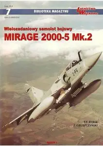 Wielozadaniowy samolot bojowy Mirage 2000-5 Mk.2 (Biblioteka Magazynu Lotnictwo Wojskowe 7) (Repost)